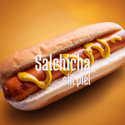 Salchicha sin piel